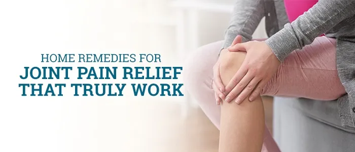 Easy Ways to Ease Joint Pain at Home